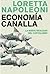 Economía Canalla by Loretta Napoleoni