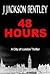 48 Hours