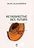 Retrospective des futurs