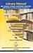 Library Manual   for Schools, College and Public Libraries