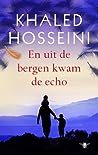 En uit de bergen kwam de echo by Khaled Hosseini