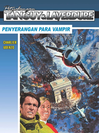 Petualangan Tanguy & Laverdure: Penyerangan Para Vampir (Tanguy et Laverdure #15)
