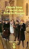 Le Secret des Enfants-Rouges by Claude Izner Le Secret des Enfants-Rouges by Claude Izner