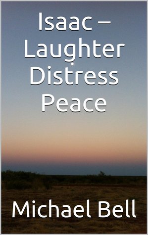 Isaac – Laughter Distress Peace