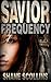 Savior Frequency (Frequency Series Book 1)