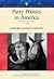 Party Politics in America (12th Edition) (Longman Classics In Political Science)