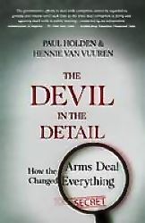 The Devil in the Detail: How the Arms Deal Changed Everything (Kindle Edition)