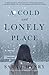 A Cold and Lonely Place (Tr...