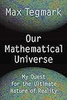Our Mathematical Universe by Max Tegmark