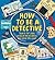 How To Be a Detective