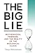 The Big Lie