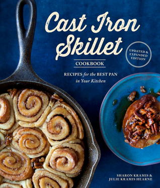 pdf download The Cast Iron Skillet Cookbook: Recipes for the Best Pan in Your Kitchen