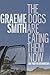 The Dogs Are Eating Them Now: Our War in Afghanistan