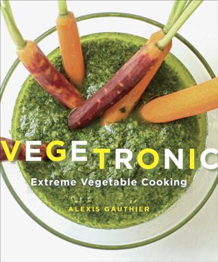 Vegetronic: Extreme Vegetable Cooking