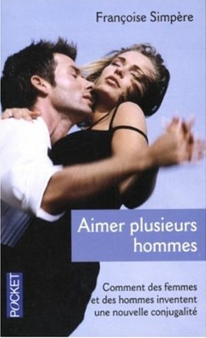 Aimer plusieurs hommes