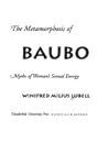 The Metamorphosis of Baubo: Myths of Woman's Sexual Energy
