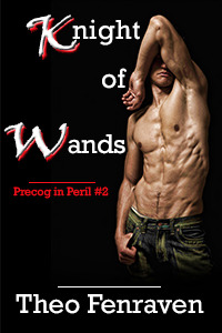 Knight of Wands (Precog in Peril, #2)