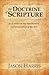 The Doctrine of Scripture: As It Relates to the Transmission and Preservation of the Text