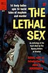 The Lethal Sex: the 1959 anthology of the mystery writers of America The Lethal Sex: the 1959 anthology of the mystery writers of America