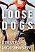Loose Dogs