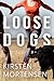 Loose Dogs