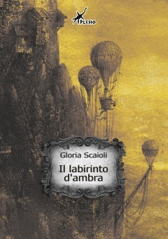 Il labirinto d'ambra (La radice del rubino, #2)