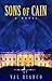 Sons of Cain by Val Bianco