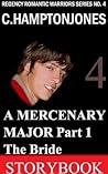 A Mercenary Major, Part 1: The Bride (Regency Romantic Warriors #4)
