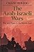 The Arab-Israeli Wars by Chaim Herzog