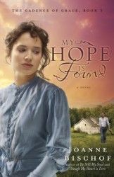 My Hope Is Found (The Cadence of Grace, #3)