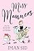 Miss Manners by Iman Sid