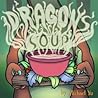 Dragon's Soup