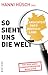 So sieht uns die Welt: Ansichten über Deutschland