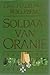Soldaat van Oranje 1940 - 1945 1946 - 1980 by Erik Hazelhoff Roelfzema