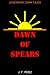 Dawn of Spears