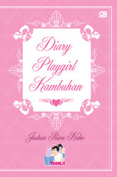 Diary Playgirl Kambuhan (Diary Playgirl Kambuhan, #1)