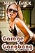 Garage Gangbang (A Rough Reluctant Gangbang Sex Story)