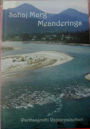 Sahaj Marg Meanderings