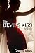 The Devil's Kiss (Devil's Kiss, #1)
