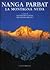 Nanga Parbat. La montagna nuda