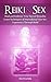 Reiki & Sex - Heal and Embr...