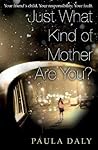 Book cover for Just What Kind of Mother Are You?