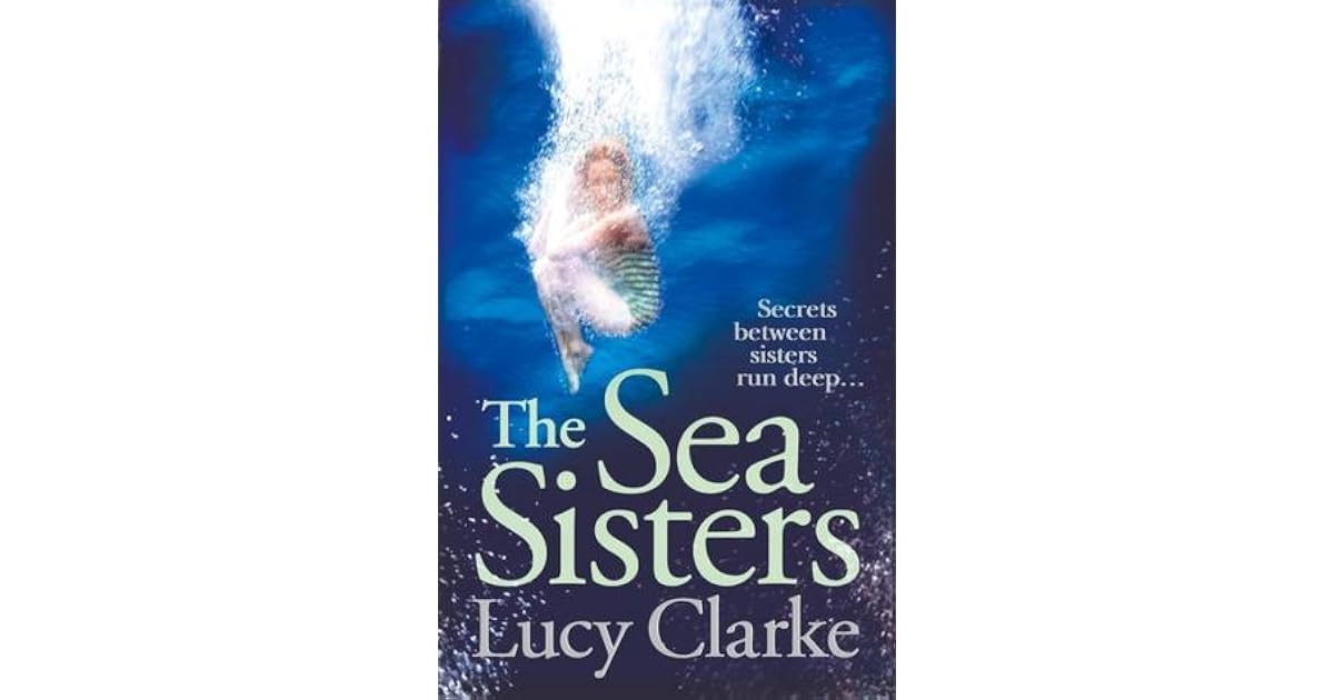 The Sea Sisters by Lucy Clarke