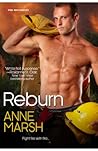 Reburn by Anne Marsh Reburn by Anne Marsh