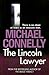 The Lincoln Lawyer by Michael    Connelly