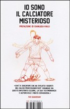 Io sono il calciatore misterioso