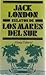 Relatos de los Mares del Sur by Jack London