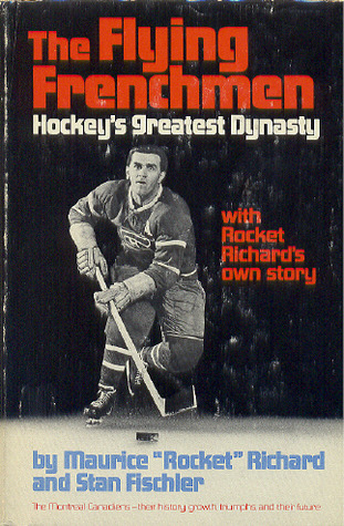 The Flying Frenchmen: Hockey's Greatest Dynasty (Hardcover)