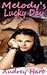 Melody's Lucky Day