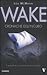 Wake by Lisa McMann Wake by Lisa McMann